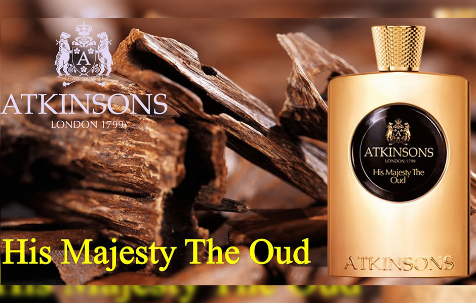عطر ادکلن اتکینسون هیز مجستی د عود مردانه (Atkinsons His Majesty the Oud)، در سال ۲۰۱۶ و توسط برند اتکینسون روانه بازار عطر و ادکلن شد.
